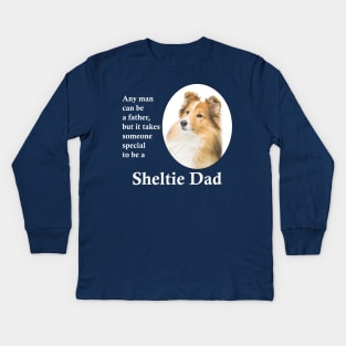 Sheltie Dad Kids Long Sleeve T-Shirt